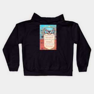 Hope for Your Heart, Dreams for Your Soul... Kids Hoodie